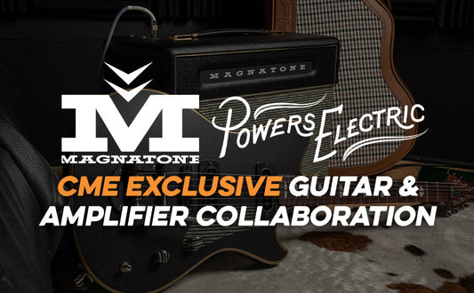 Magnatone x Powers Electric Guitars | CME Exclusive Guitar Amplifier Combination