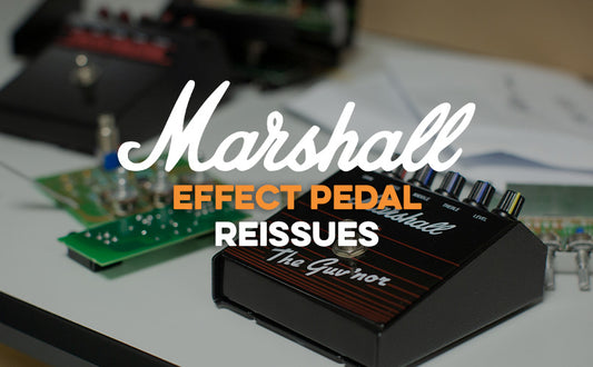 Marshall Effect Pedal Reissues