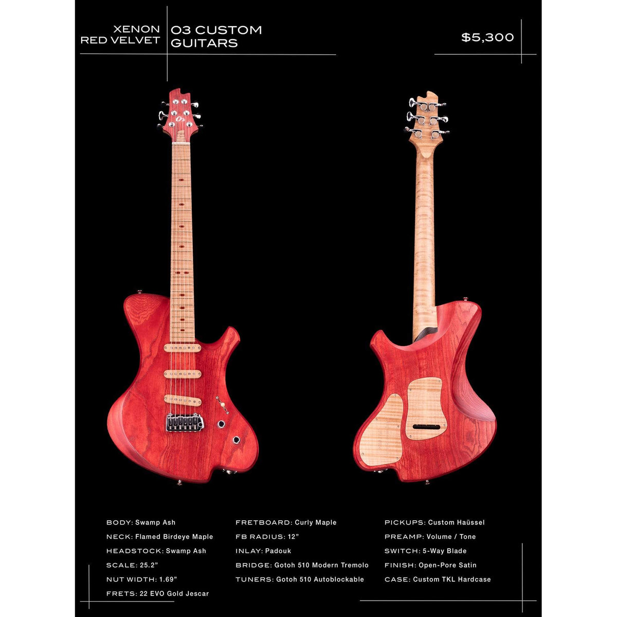 O3 Customs Xenon Red Velvet